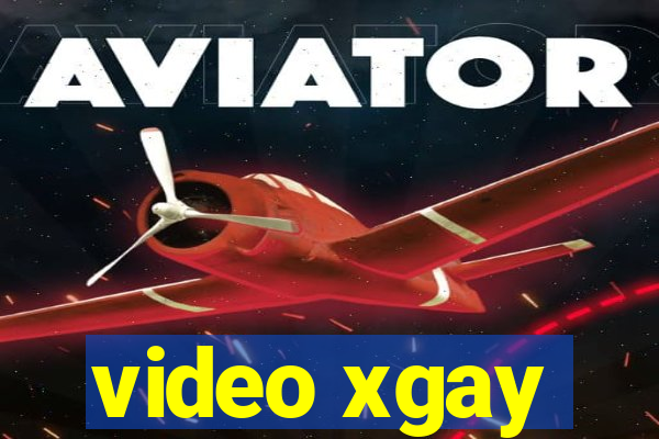 video xgay